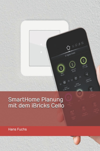 SmartHome Planung mit dem iBricks Cello