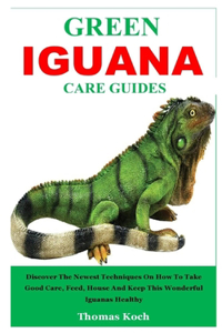 Green Iguana Care Guides