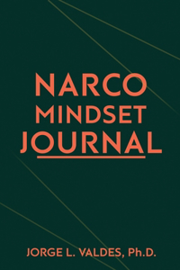 Narco Mindset Journal