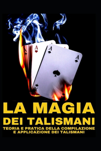 La Magia Dei Talismani Teoria E Pratica Della Compilazione E Applicazione Dei Talismani