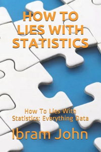 How To Lies With Statistics