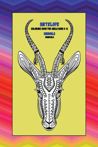 Mandala Coloring Book for Girls Ages 8-12 - Animals - Antelope