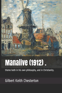 Manalive (1912) .