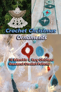 Crochet Christmas Ornaments