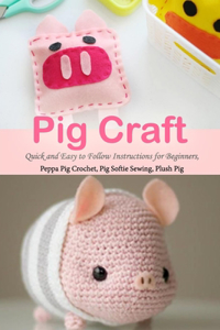 Pig Craft