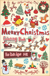 Christmas Coloring Book For Kids Ages 8-12
