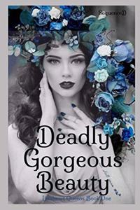 Deadly Gorgeous Beauty (Lionheart Queens)