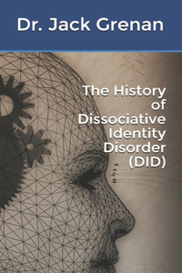 History of Dissociative Identity Disorder (DID)