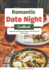 Romantic Date Night Cookbook