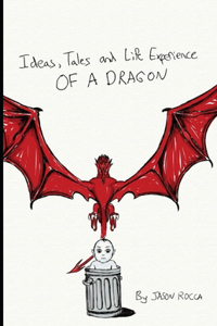 Ideas, Tales and Life Experience of a Dragon