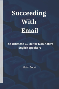 Succeeding With Email