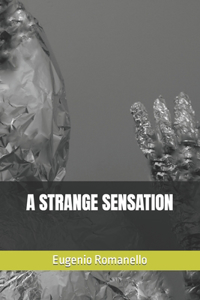 Strange Sensation