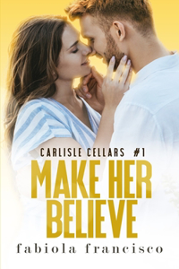 Make Her Believe
