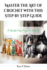 Master the Art of Crochet with this Step by Step Guide