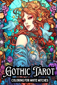 Gothic Tarot Coloring for White Witches