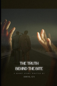 Truth behind the Bite