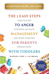 7 Easy Steps to Anger Management for Parents with Toddlers