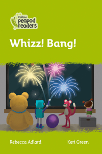 Level 2 - Whizz! Bang!