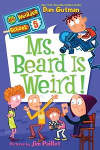 Ms. Beard Is Weird!