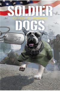 Soldier Dogs: Victory at Normandy