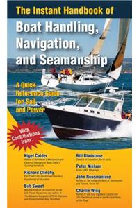 Instant Handbook of Boat Handling, Navigation, and Seamanship