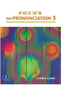 Focus on Pronunciation 3 (student Book and Classroom Audio CDs)