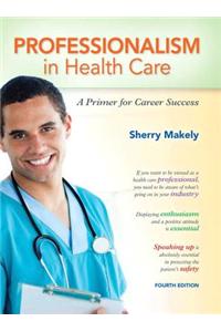Professionalism in Health Care