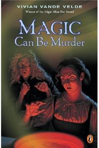 Magic Can Be Murder