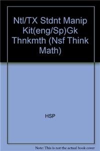 Harcourt School Publishers Think Math: Ntl/TX Student Manipulative Kit(eng/Sp) Think Math Grade K