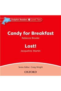 Dolphin Readers: Level 2: Candy for Breakfast & Lost! Audio CD