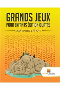 Grands Jeux Pour Enfants Édition Quatre