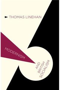 Modernism and British Socialism