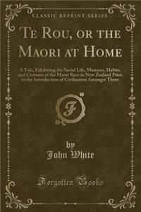 Te Rou, or the Maori at Home