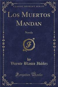 Los Muertos Mandan