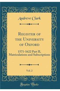 Register of the University of Oxford, Vol. 2