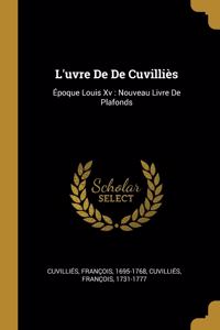L'uvre De De Cuvilliès