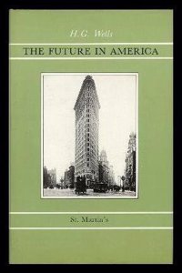 The Future in America: A Search After Realities