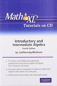 MathXL Tutorials on CD for Introductory and Intermediate Algebra