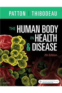 The Human Body in Health & Disease - Hardcover