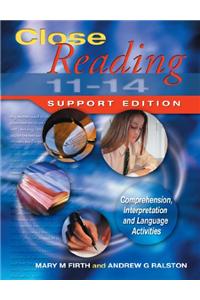 Close Reading: 11-14 Support Edition