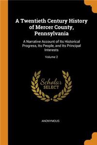 Twentieth Century History of Mercer County, Pennsylvania