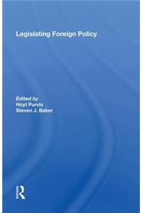 Legislating Foreign Policy