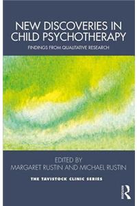 New Discoveries in Child Psychotherapy