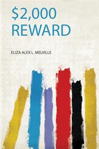 $2,000 Reward