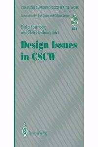 Design Issues in Cscw (Computer Supported Cooperative Work)