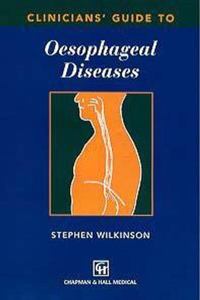 Clinicians' Guide to Oesophageal Disease