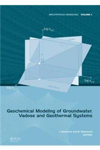 Geochemical Modeling of Groundwater, Vadose and Geothermal Systems