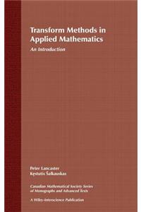 Transform Methods in Applied Mathematics