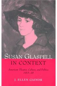 Susan Glaspell in Context