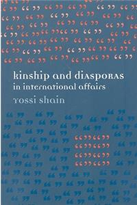 Kinship & Diasporas in International Affairs